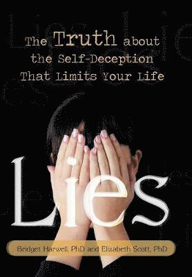 Bridget Harwell, Elizabeth Scott - Lies, Inbunden