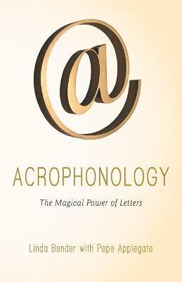 Linda Bender - Acrophonology, Häftad