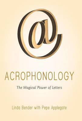 Linda Bender - Acrophonology, Inbunden