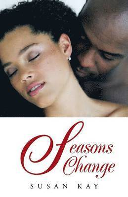 Susan Kay - Seasons Change, Häftad