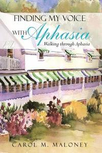 bokomslag Finding My Voice with Aphasia