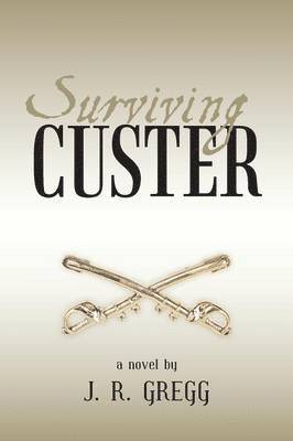 Surviving Custer 1