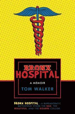 Tom Walker - Bronx Hospital, Häftad