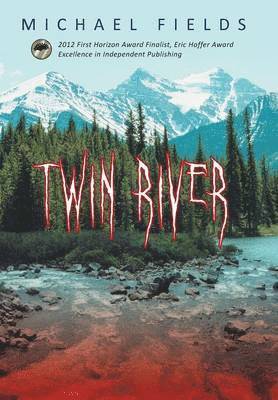Michael Fields - Twin River, Inbunden
