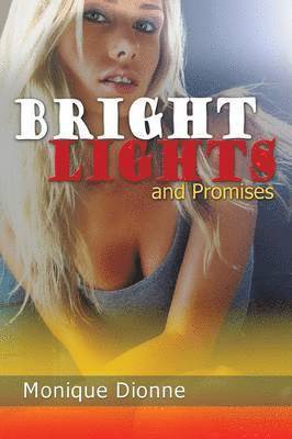 Bright Lights and Promises 1