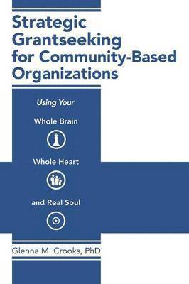 Strategic Grantseeking for Community-Based Organizations 1