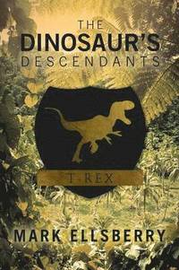 bokomslag The Dinosaur's Descendants