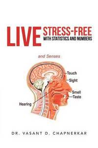 bokomslag Live Stress-Free with Statistics and Numbers