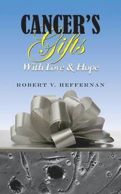 Cancer's Gifts with Love & Hope 1