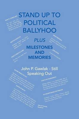 bokomslag Stand Up to Political Ballyhoo