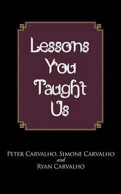 Lessons You Taught Us 1