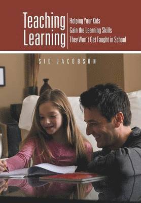 Sid Jacobson - Teaching Learning, Inbunden