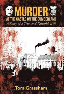 Tom Grassham - Murder at the Castle on the Cumberland, Häftad