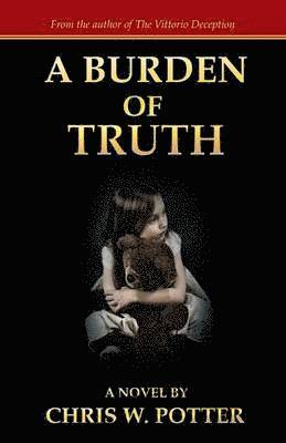 bokomslag A Burden of Truth