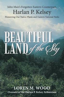 Loren M Wood, Loren M. Wood - Beautiful Land of the Sky, Häftad