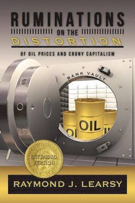 bokomslag Ruminations on the Distortion of Oil Prices and Crony Capitalism