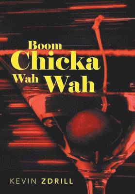 Boom Chicka Wah Wah 1