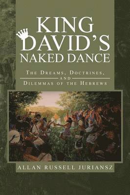 King David's Naked Dance 1