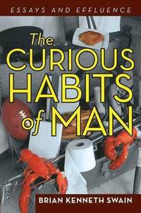 bokomslag The Curious Habits of Man