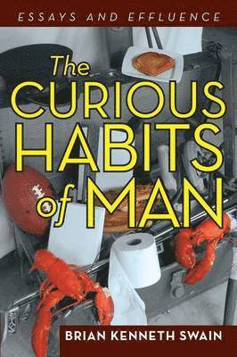 The Curious Habits of Man 1