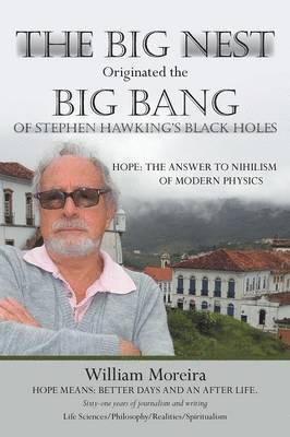 William Moreira - Big Nest Originated the Big Bang of Stephen Hawking's Black Holes, Häftad