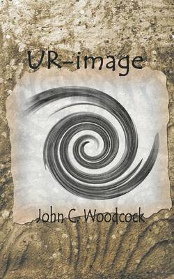 John C Woodcock, John C. Woodcock - Ur-Image, Häftad