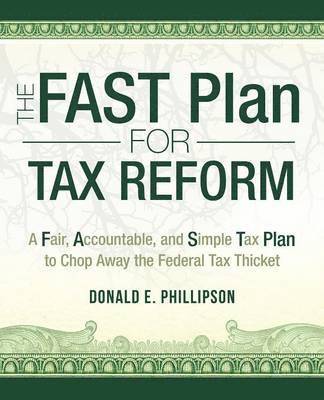 The Fast Plan for Tax Reform 1