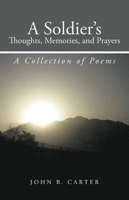bokomslag Soldier's Thoughts, Memories, and Prayers