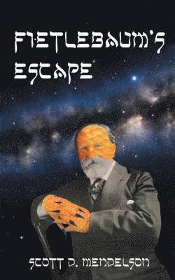 Scott D Mendelson - Fietlebaum's Escape, Häftad
