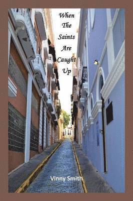 When the Saints Are Caught Up