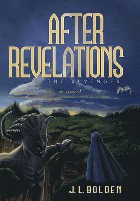 J L Bolden, J. L. Bolden - After Revelations, Inbunden