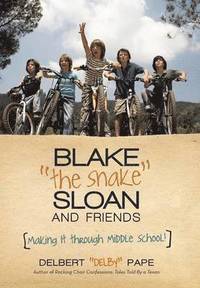 bokomslag Blake the Snake Sloan and Friends