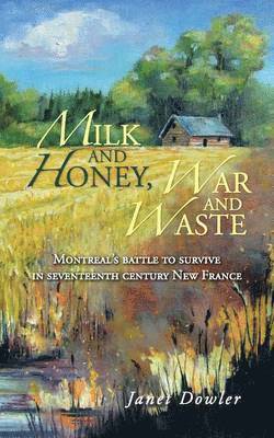 bokomslag Milk and Honey, War and Waste