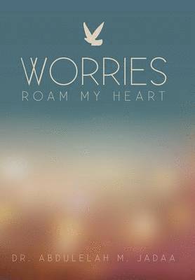 Worries Roam My Heart 1