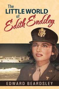 bokomslag The Little World of Edith Endsley