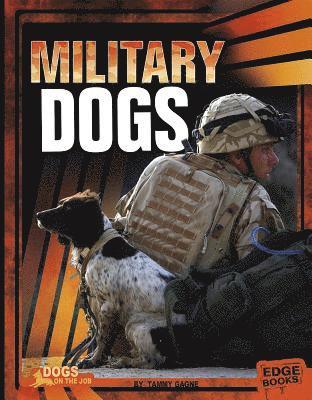 Tammy Gagne - Military Dogs, Inbunden. Tillgänglighet: Lägg i varukorg