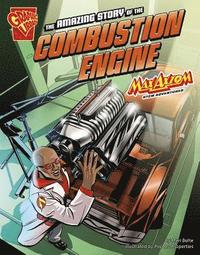 bokomslag The Amazing Story of the Combustion Engine
