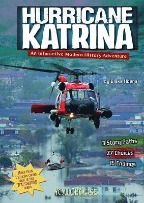 Blake Hoena - Hurricane Katrina: An Interactive Modern History Adventure, Inbunden