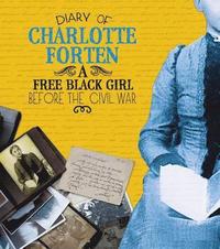 bokomslag Diary of Charlotte Forten: A Free Black Girl Before the Civil War
