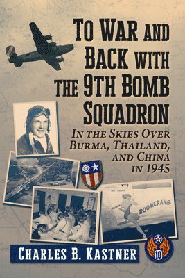 To War and Back with the 9th Bomb Squadron