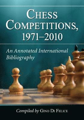 Chess Competitions, 1971-2010 1