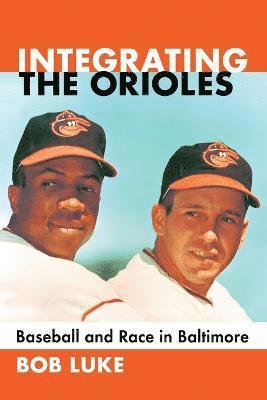 Integrating the Orioles