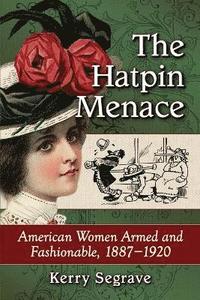 bokomslag The Hatpin Menace