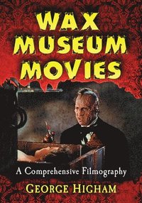 bokomslag Wax Museum Movies