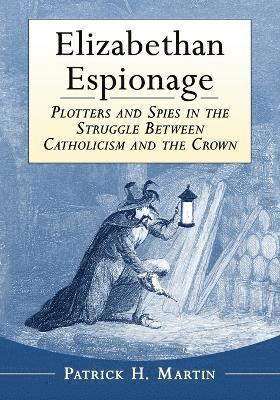 bokomslag Elizabethan Espionage