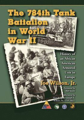 The 784th Tank Battalion in World War II 1