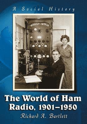 bokomslag The World of Ham Radio, 1901-1950