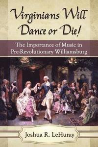 bokomslag Virginians Will Dance or Die!