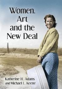 bokomslag Women, Art and the New Deal