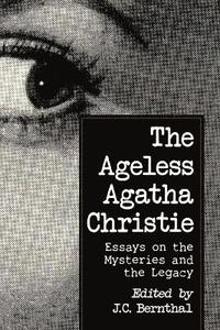 bokomslag The Ageless Agatha Christie